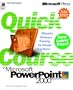 Quick Course(r) in Microsoft(r) PowerPoint(r) 2000