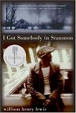 I Got Somebody in Staunton: Stories
