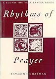 Rhythms of prayer : a round-the-year prayer guide