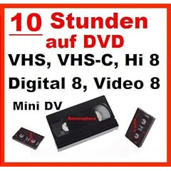 10 Stunden VHS,VHS-C,Digital 8,Hi8, MiniDv,Digitalisieren auf DVD