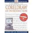 CorelDraw: An Introduction (Essential Computers) by Chris De La Nougerede