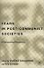 Books : Fears in Post-Communist Societies: A Comparative Perspective