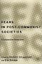 Fears in Post-Communist Society: A Comparative Perspective