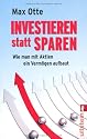 Investieren statt sparen: Wie man mit Aktien ein Verm&ouml;gen aufbaut