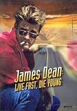  : James Dean: Live Fast, Die Young