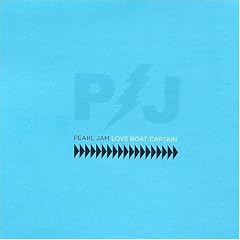 Love Boat Captain by  Pearl Jam 