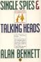 Single Spies & Talking Heads