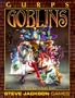 GURPS Goblins (GURPS: Generic Universal Role Playing System)