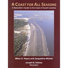 A Coast for All Seasons: A Naturalist's Guide to the Coast of South Carolina