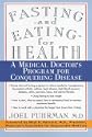 Fasting--and Eating--for Health