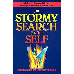 The Stormy Search for the Self: A Guide to Personal Growth through Transformational Crisis
