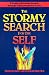 The Stormy Search for the Self: A Guide to Personal Growth through Transformational Crisis