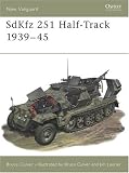 SdKfz 251 Half-Track 1939-45 (New Vanguard)