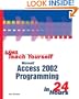 Sams Teach Yourself Microsoft Access 2002 Programming in 24 Hours
