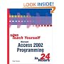 Sams Teach Yourself Microsoft Access 2002 Programming in 24 Hours