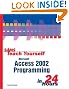 Sams Teach Yourself Microsoft Access 2002 Programming in 24 Hours