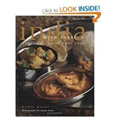 India with Passion: Modern Regional Home Cooking (Mitchell Beazley Food)