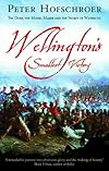Wellington's Smallest Victory: The Duke, the Model Maker, and the Secret of Waterloo