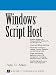 Windows Script Host (Prentice Hall PTR Microsoft Technologies Series)