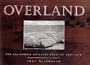 Overland: The California Emigrant Trail of 1841-1870