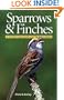 Sparrows and Finches of the Great Lakes Region and Eastern North America