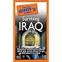 The Pocket Idiot's Guide to Surviving Iraq (Pocket Idiot's Guides)