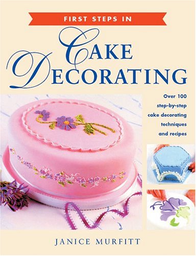 City Travel Guides Discounted  Books : First Steps in Cake Decorating