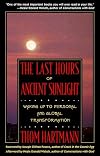 The Last Hours of Ancient Sunlight: Revised and Updated: The Fate of the World and What We Can Do Before It's Too Late
