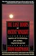 The Last Hours of Ancient Sunlight: Waking Up to Personal and Global Transformation