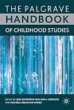 The Palgrave handbook of childhood studies