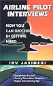 Airline Pilot Interviews: How You Can Succeed in Getting Hired