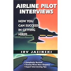 Airline Pilot Interviews: How You Can Succeed in Getting Hired /921T