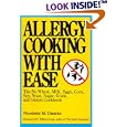 Allergy Cooking with Ease: The No Wheat, Milk, Eggs, Corn, Soy, Yeast, Sugar, Grain, and Gluten Cookbook