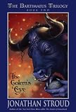 The Golem`s Eye (The Bartimaeus Trilogy, Book 2)