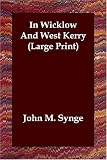 In Wicklow And West Kerry (Large Print)