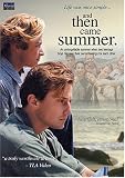 And Then Came Summer