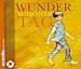 Wundersch�ner Tag. CD: 13 neue Kinderlieder