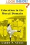 Education in the Moral Domain