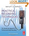 Practical Recording Techniques: The Step-by-step Approach to Professional Audio Recording