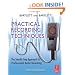 Practical Recording Techniques, Fifth Edition: The Step- by- Step Approach to Professional Audio Recording