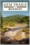 Gem Trails of Washington