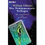 Die Neuromancer-Trilogie. Drei Romane: Neuromancer&hellip von William Gibson