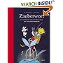 Zauberwort: Die sch�nsten Gedichte f�r Kinder aus vier Jahnrhunderten