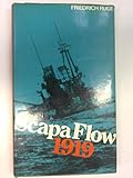 Scapa Flow 1919 : the end of the German fleet