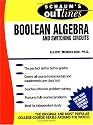 Schaum's Outline of Boolean Algebra and Switching Circuits (Schaum's Outline Series)