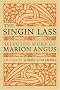 The Singin' Lass: Selected Works of Marion Angus