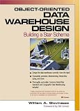 Object-Oriented Data Warehouse Design: Building A Star Schema