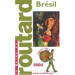 Guide du Routard : Br�sil 2004