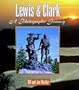 Lewis & Clark: A Photographic Journey (Lewis & Clark Expedition)