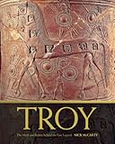 Troy : the myth and reality behind the epic legend